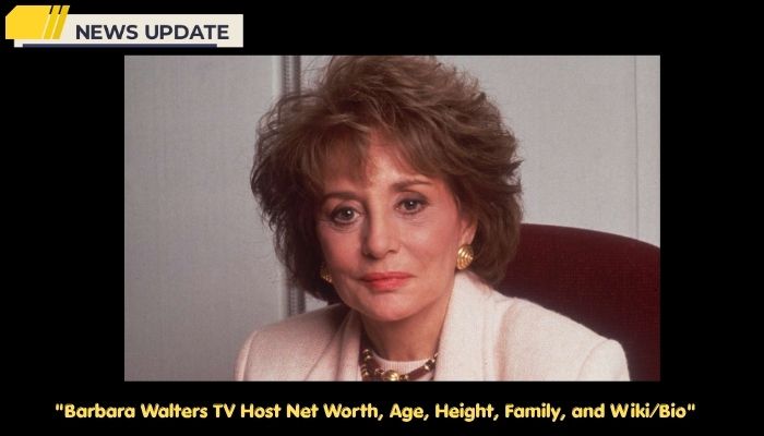 Barbara Walters TV Host Net Worth, Age, Height, Family, and Wiki/Bio