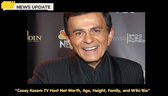 Casey Kasem TV Host Net Worth, Age, Height, Family, and Wiki/Bio 