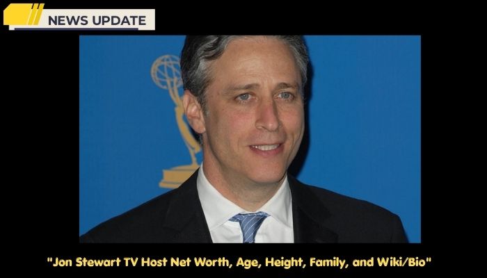 Jon Stewart TV Host Net Worth, Age, Height, Family, and Wiki/Bio