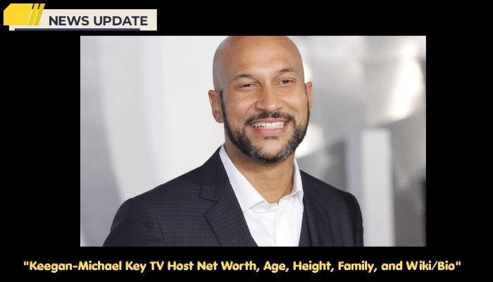 Keegan-Michael Key TV Host Net Worth, Age, Height, Family, and Wiki/Bio 