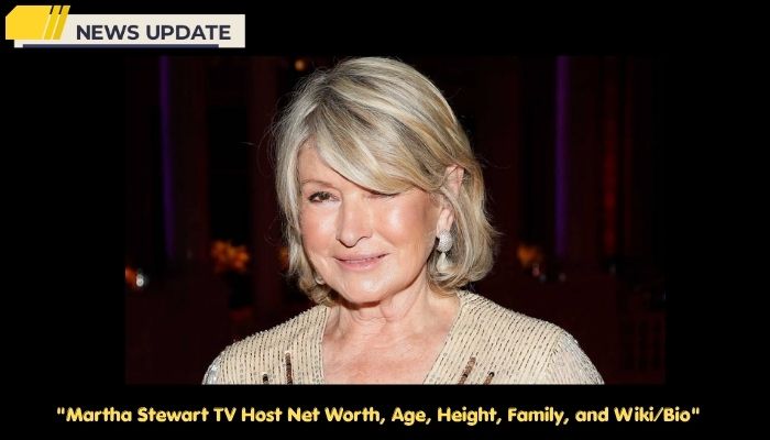 Martha Stewart TV Host Net Worth, Age, Height, Family, and Wiki/Bio